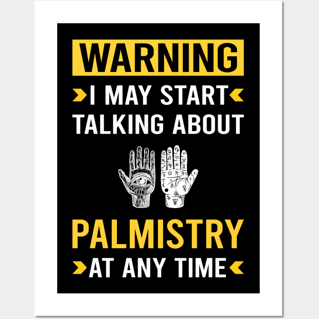 Warning Palmistry Palmist Palm Reading Reader Fortune Telling Teller Wall Art by Good Day